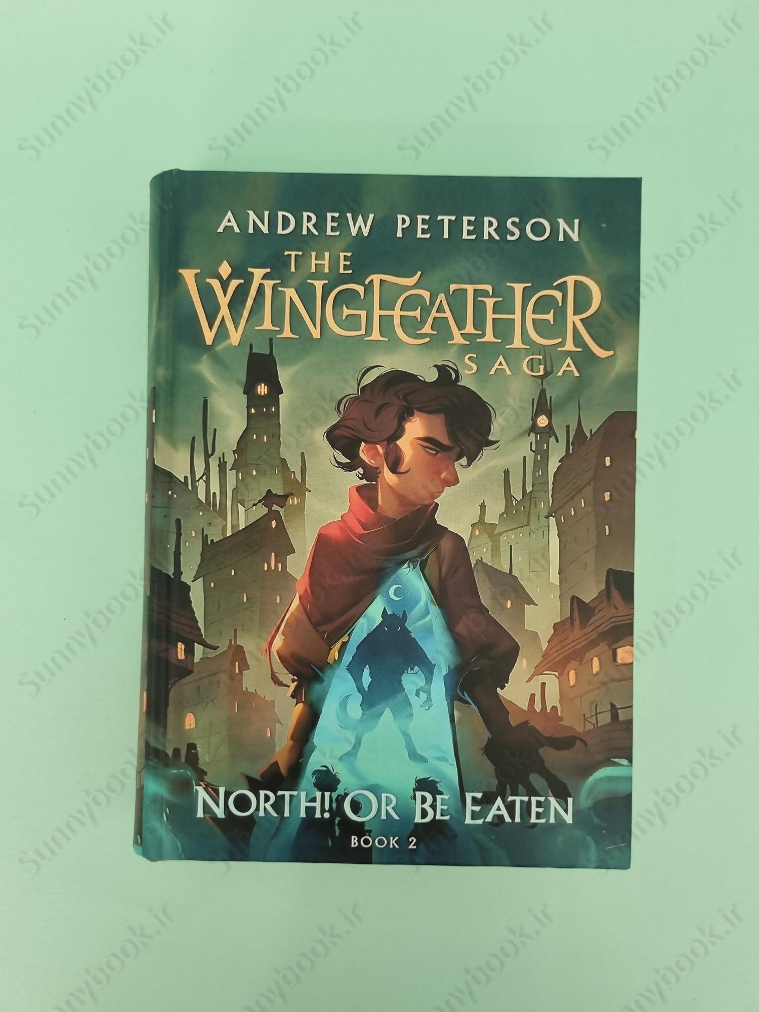 North! Or Be Eaten: (Wingfeather Series 2) main 1 2