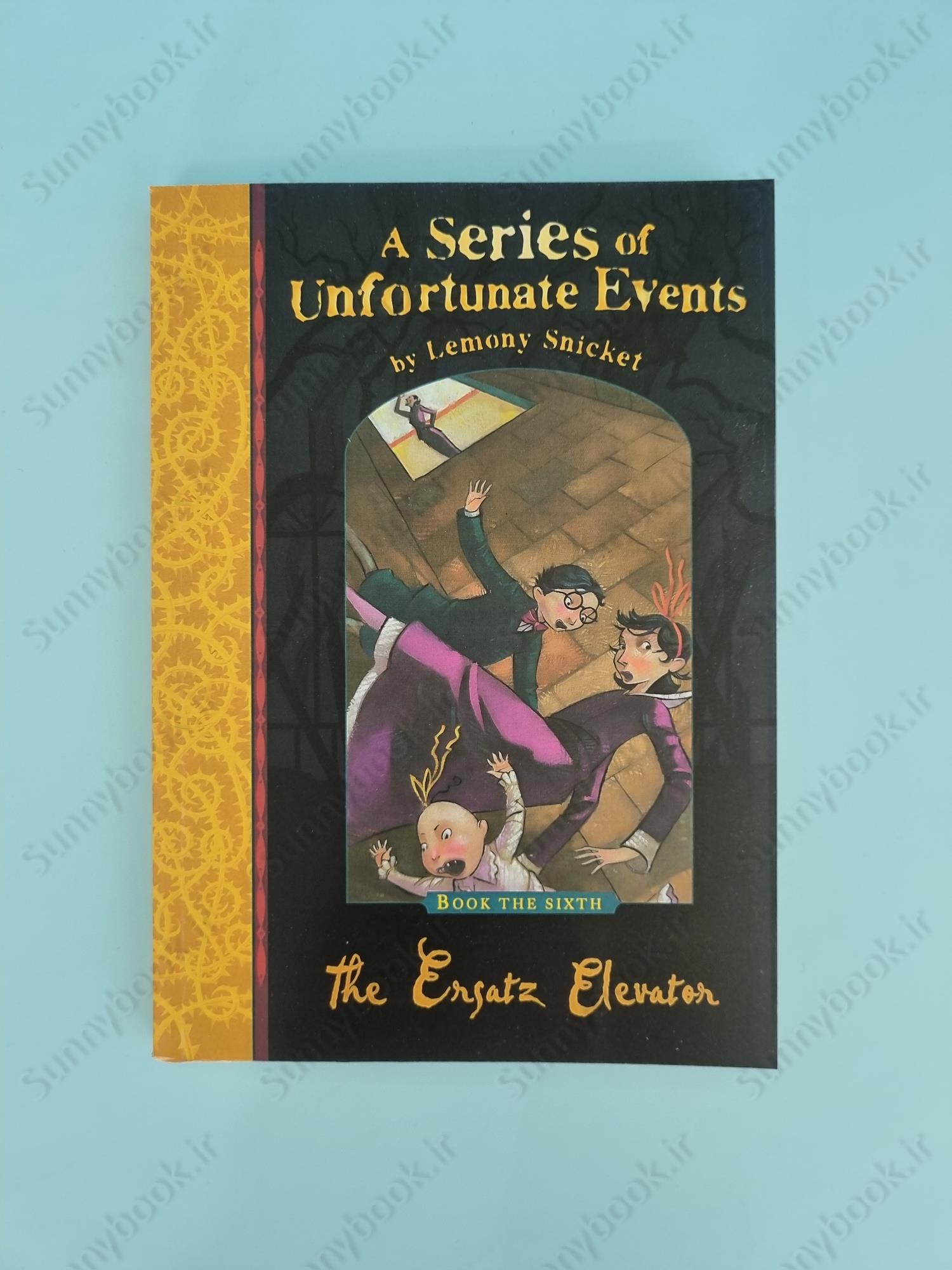 The Ersatz Elevator (A Series of Unfortunate Events 6) main 1 2