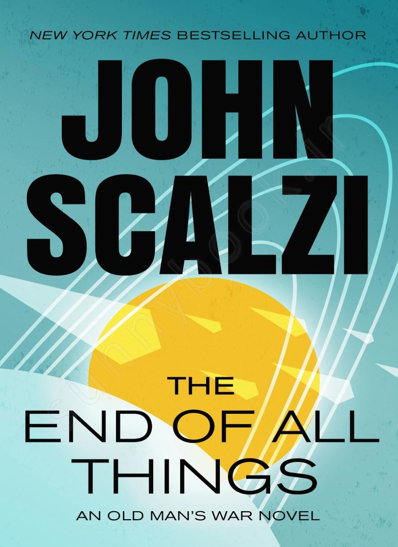 The End of All Things (Old Man's War 6) main 1 1