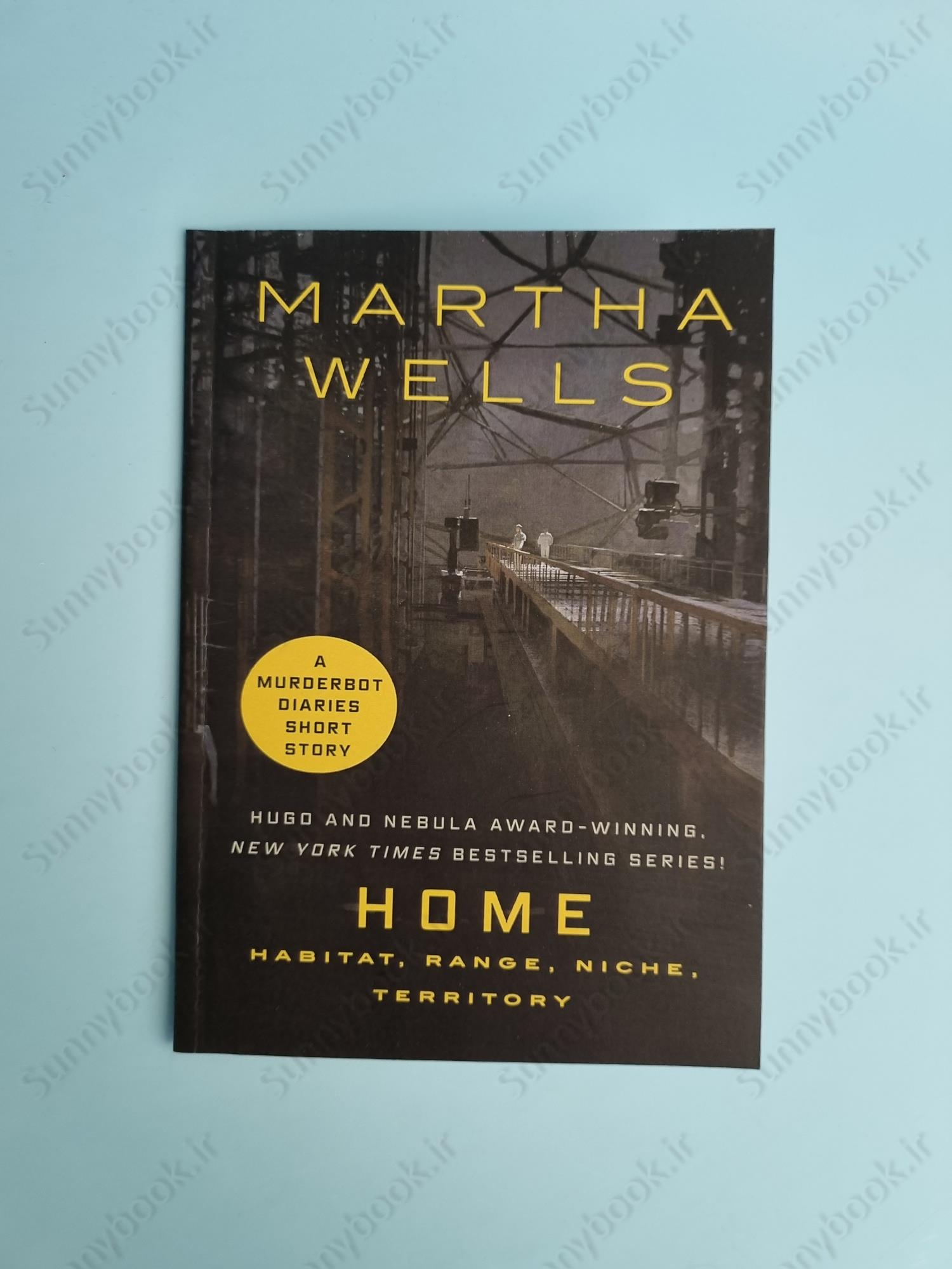 Home: Habitat, Range, Niche, Territory (The Murderbot Diaries 4.5) main 1 2