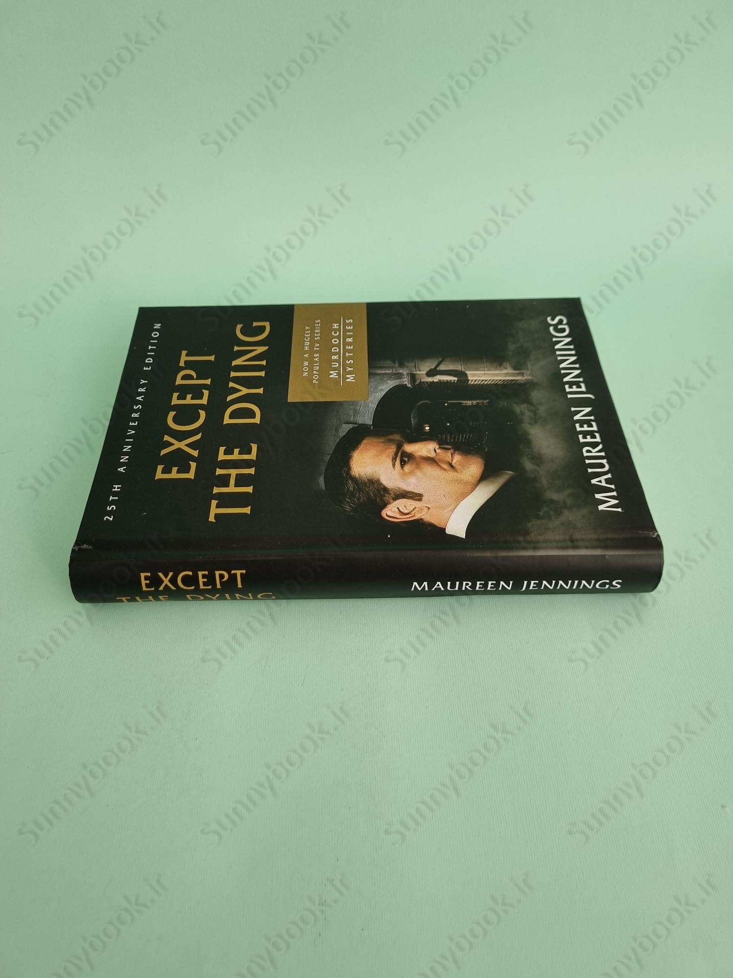 Except the Dying (Murdoch Mysteries Book 1) main 1 4