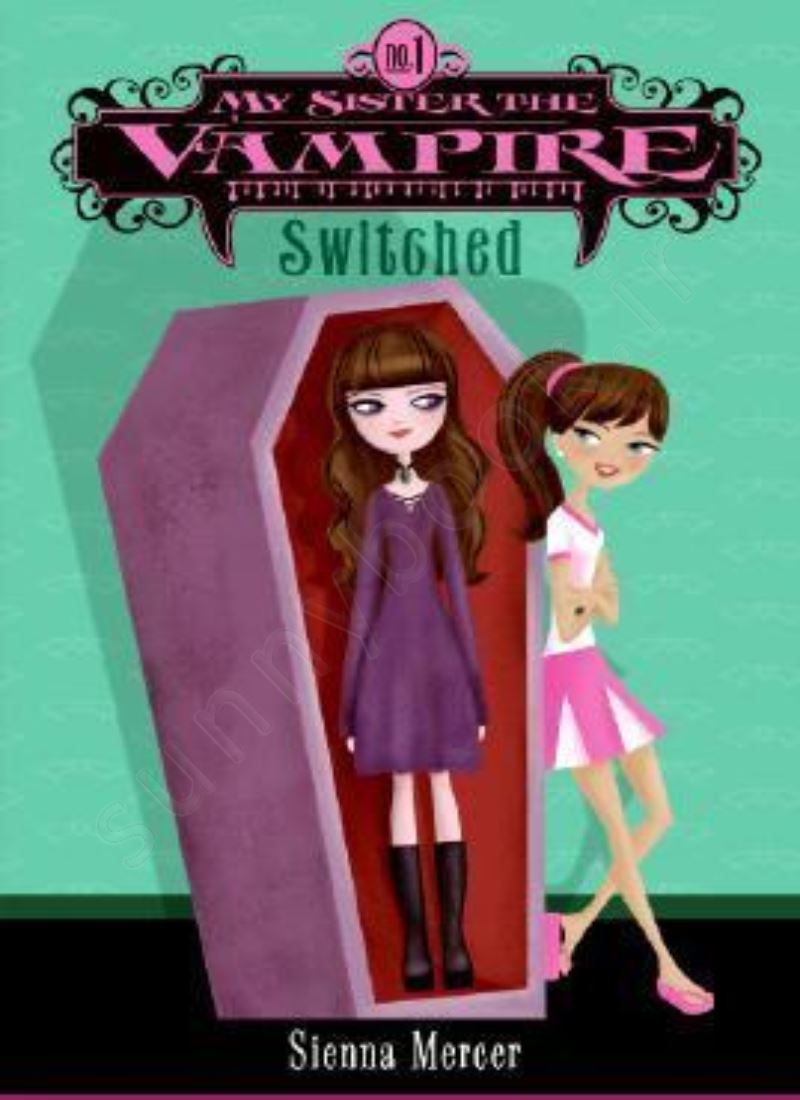 Switched (My Sister the Vampire 1) main 1 1
