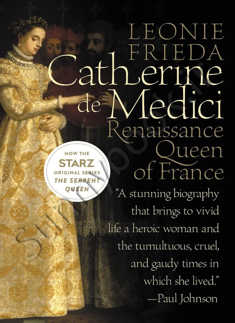Catherine de Medici: Renaissance Queen of France Model.Title