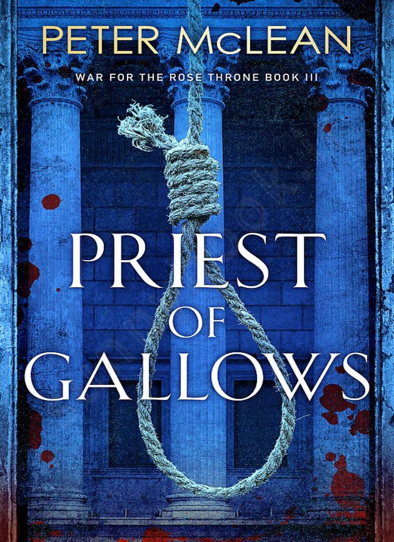 Priest of Gallows (War for the Rose Throne 3) main 1 1