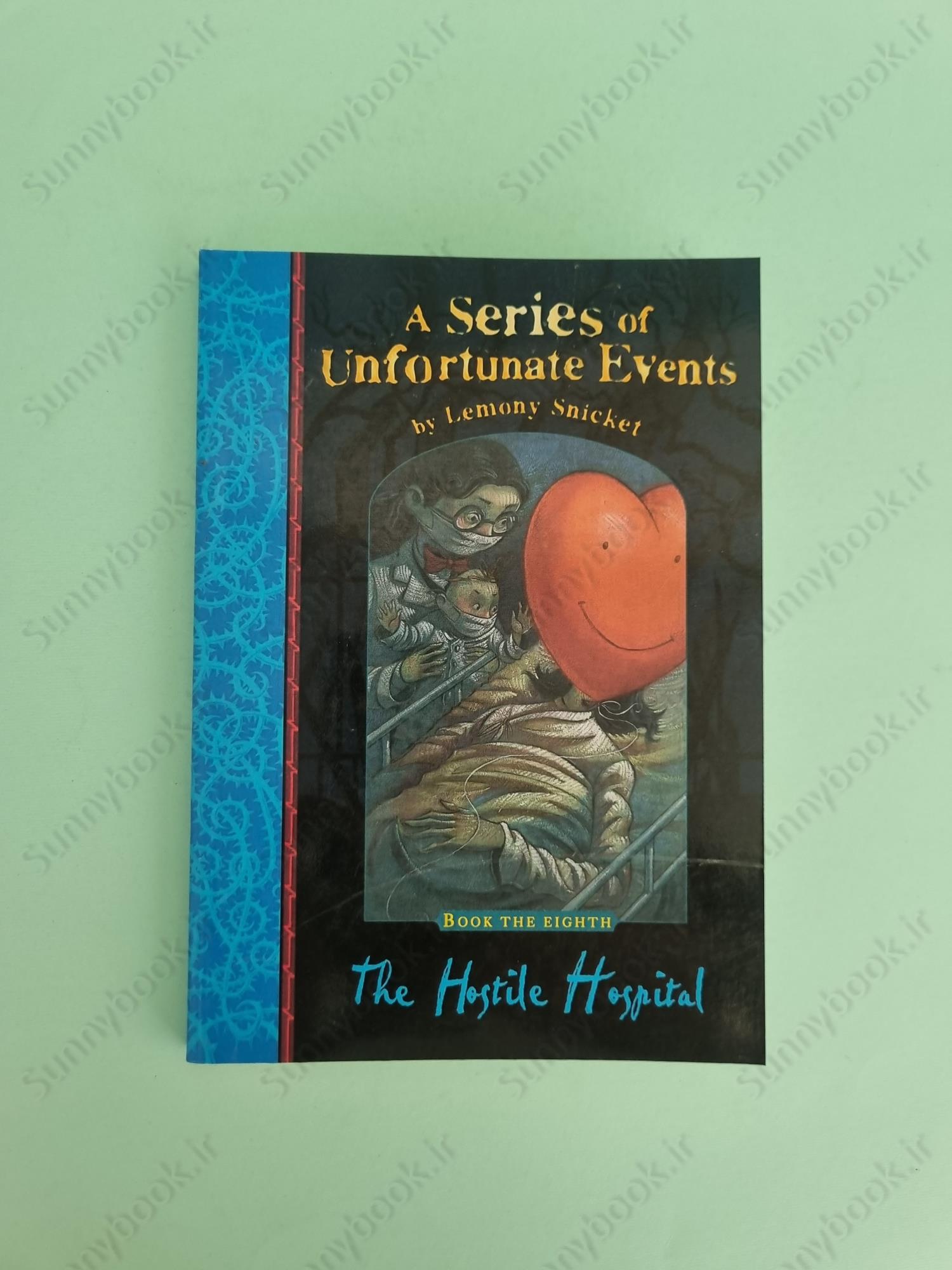The Hostile Hospital (A Series of Unfortunate Events 8) main 1 2