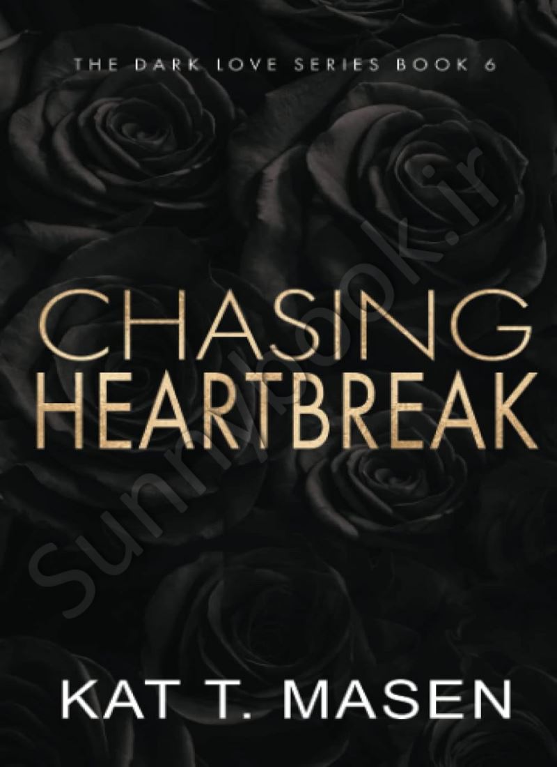Chasing Heartbreak (Dark Love 6) Model.Title