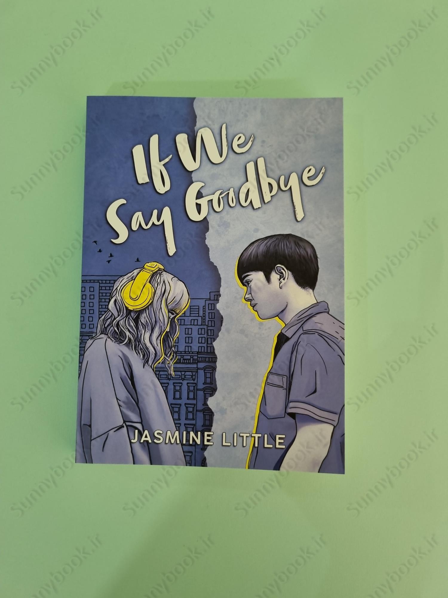 If We Say Goodbye main 1 2