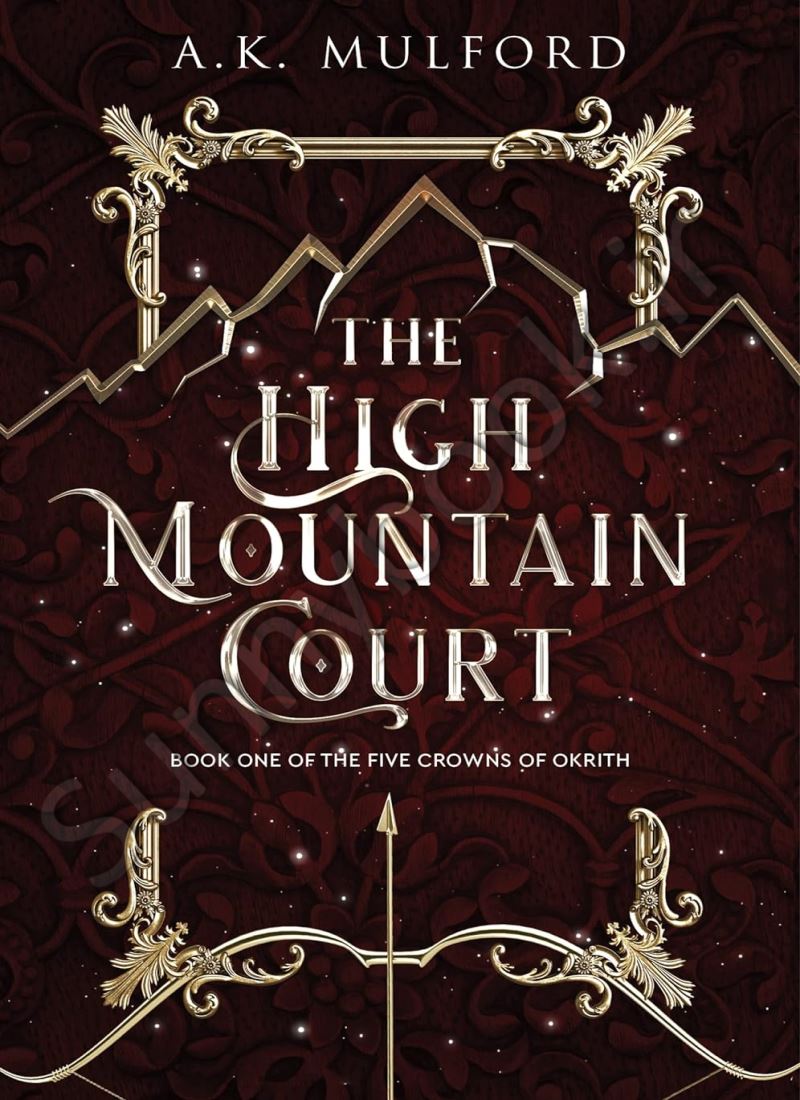 The High Mountain Court (The Five Crowns of Okrith 1) Model.Title