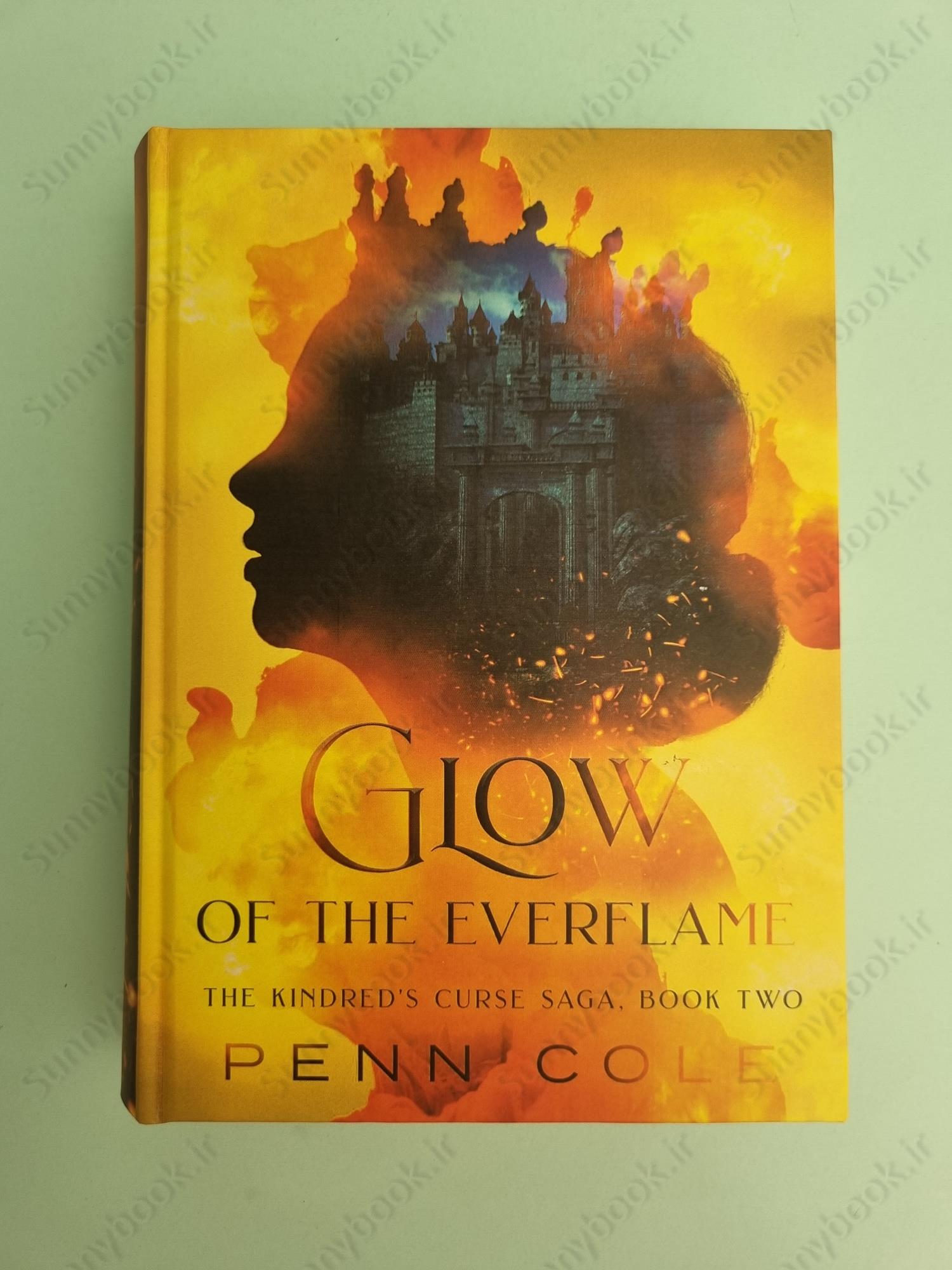 Glow of the Everflame: The Kindred's Curse Saga, Book Two main 1 2