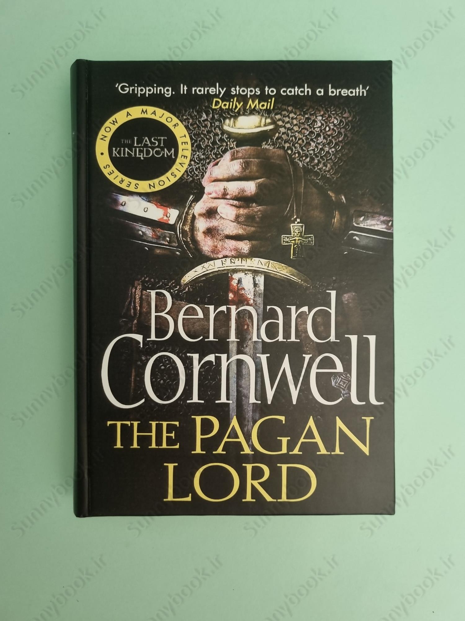 The Pagan Lord (The Last Kingdom 7) main 1 2