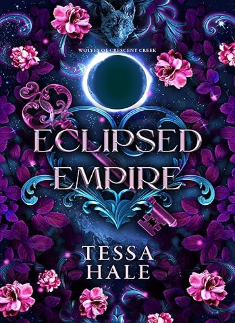 Eclipsed Empire (The Wolves of Crescent Creek 2) main 1 1