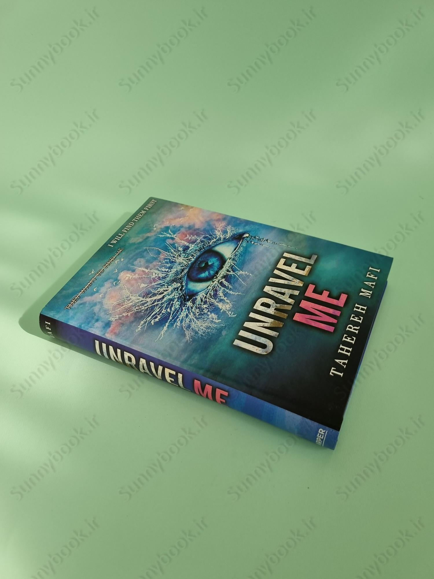 Unravel Me (Shatter Me 2) main 1 3