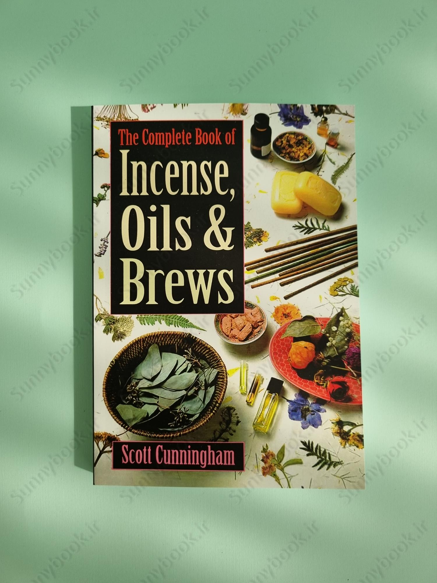 The Complete Book of Incense, Oils and Brews main 1 2
