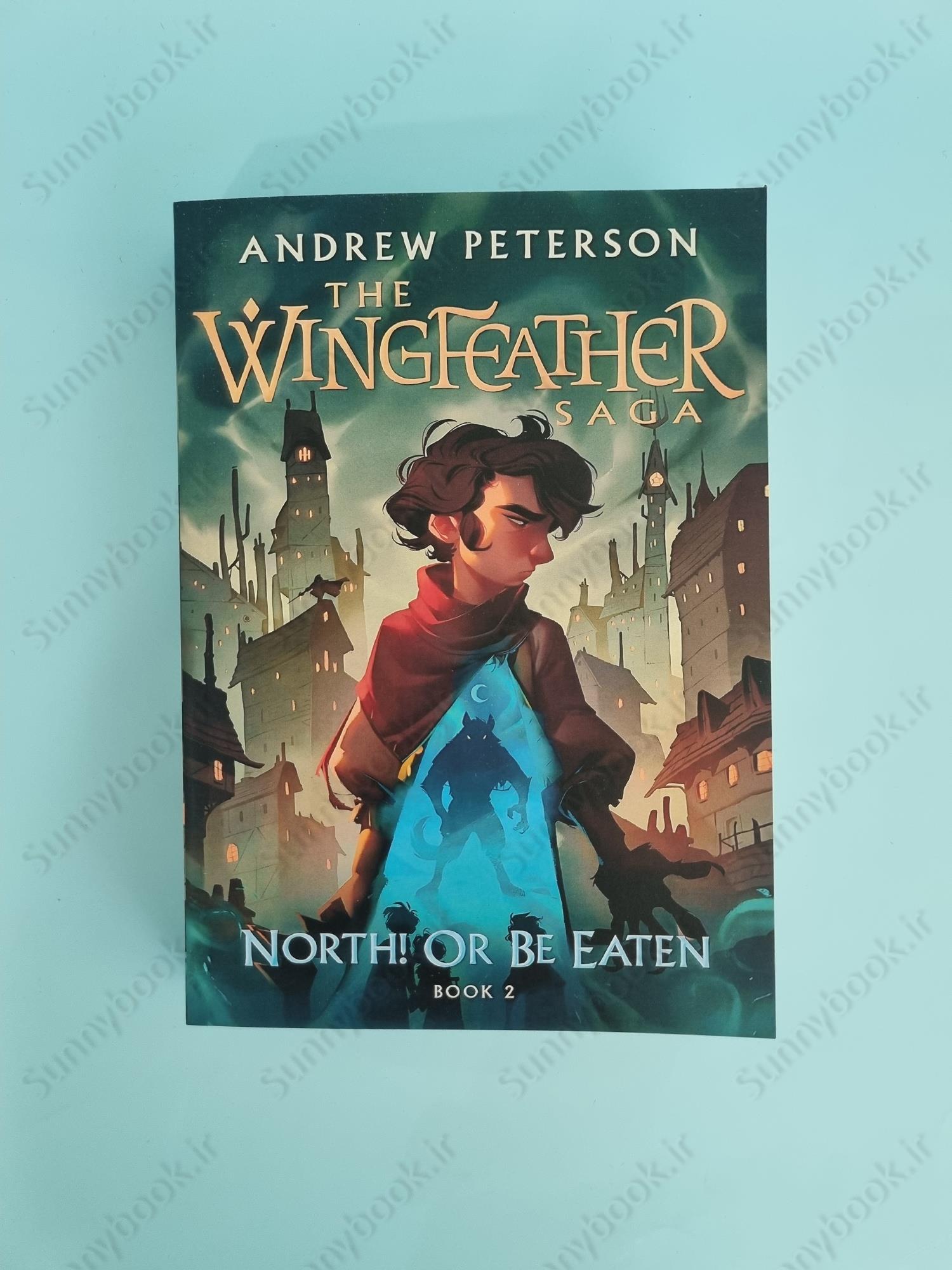 North! Or Be Eaten: (Wingfeather Series 2) main 1 2