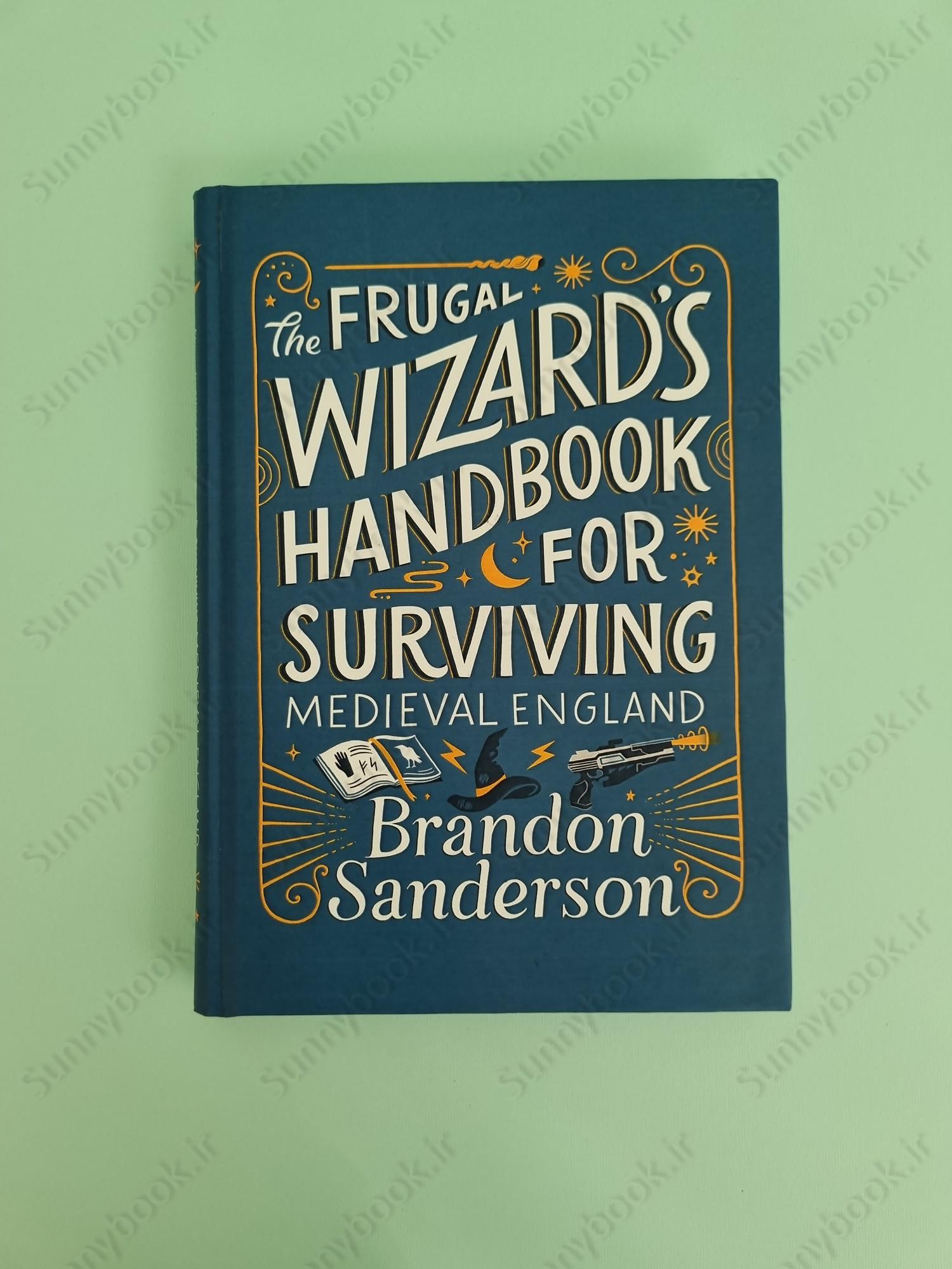 The Frugal Wizard’s Handbook for Surviving Medieval England main 1 2