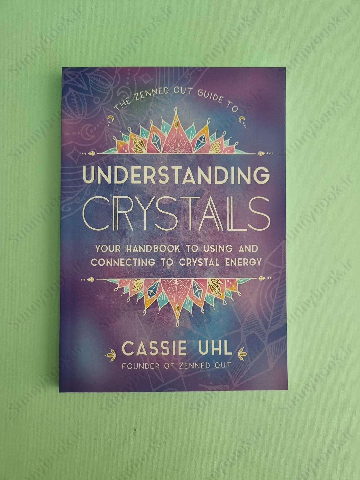 The Zenned Out Guide to Understanding Crystals main 1 2