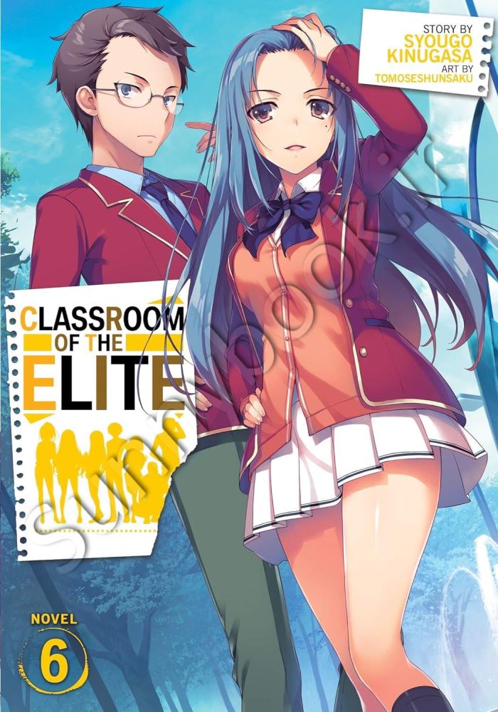 Classroom of the Elite (Light Novel) Vol. 6 Model.Title