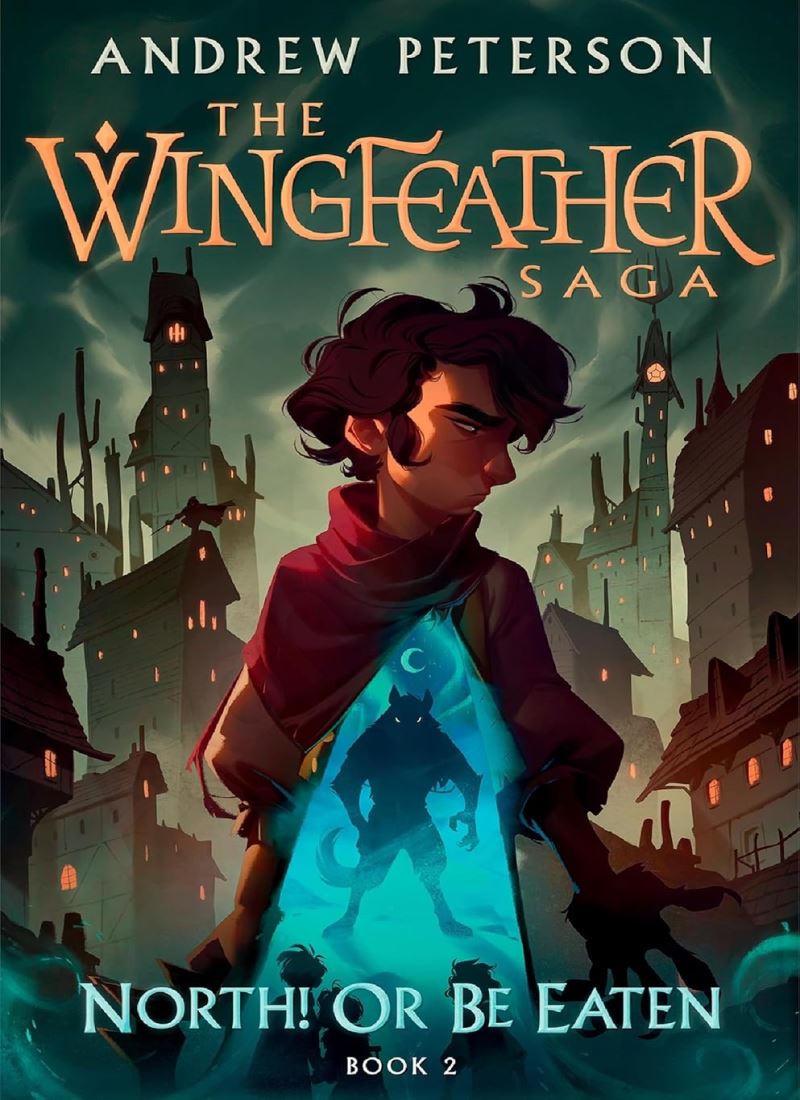 North! Or Be Eaten: (Wingfeather Series 2) main 1 1