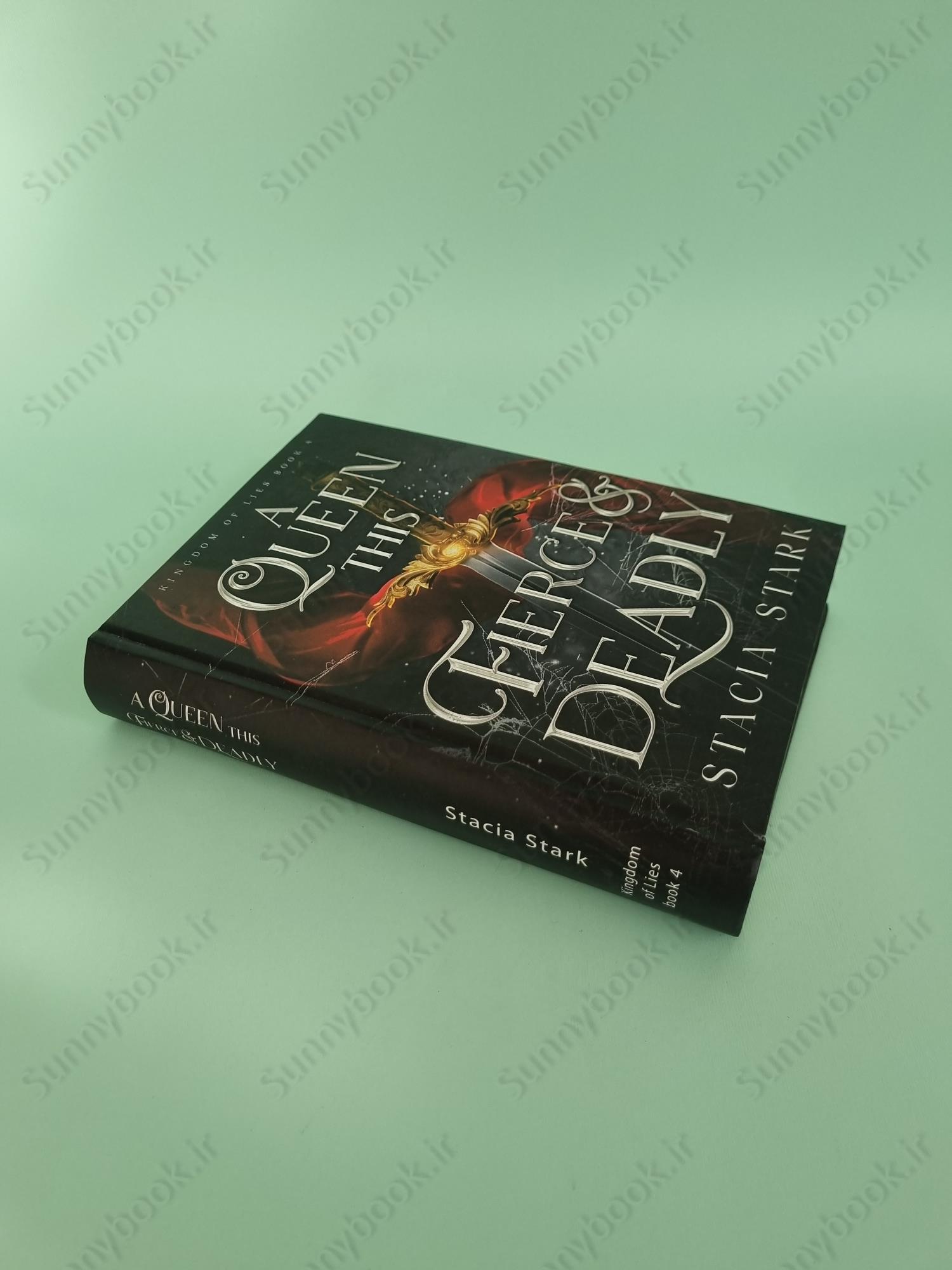 A Queen This Fierce and Deadly (Kingdom of Lies 4) main 1 3