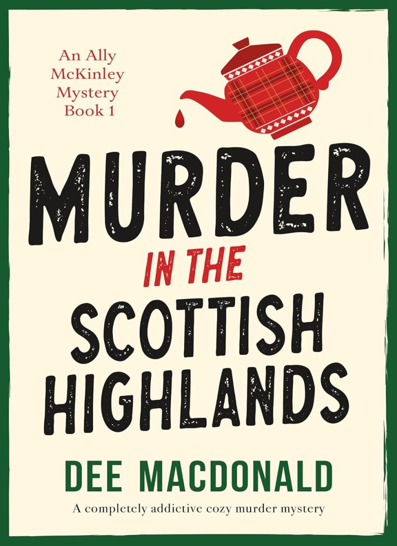 Murder in the Scottish Highlands (An Ally McKinley Mystery 1) Model.Title