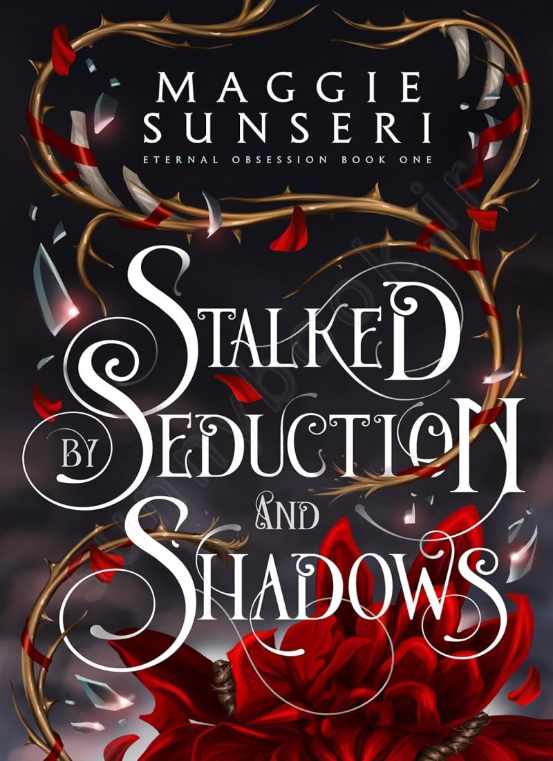 Stalked by Seduction and Shadows (Eternal Obsession Book 1) main 1 1