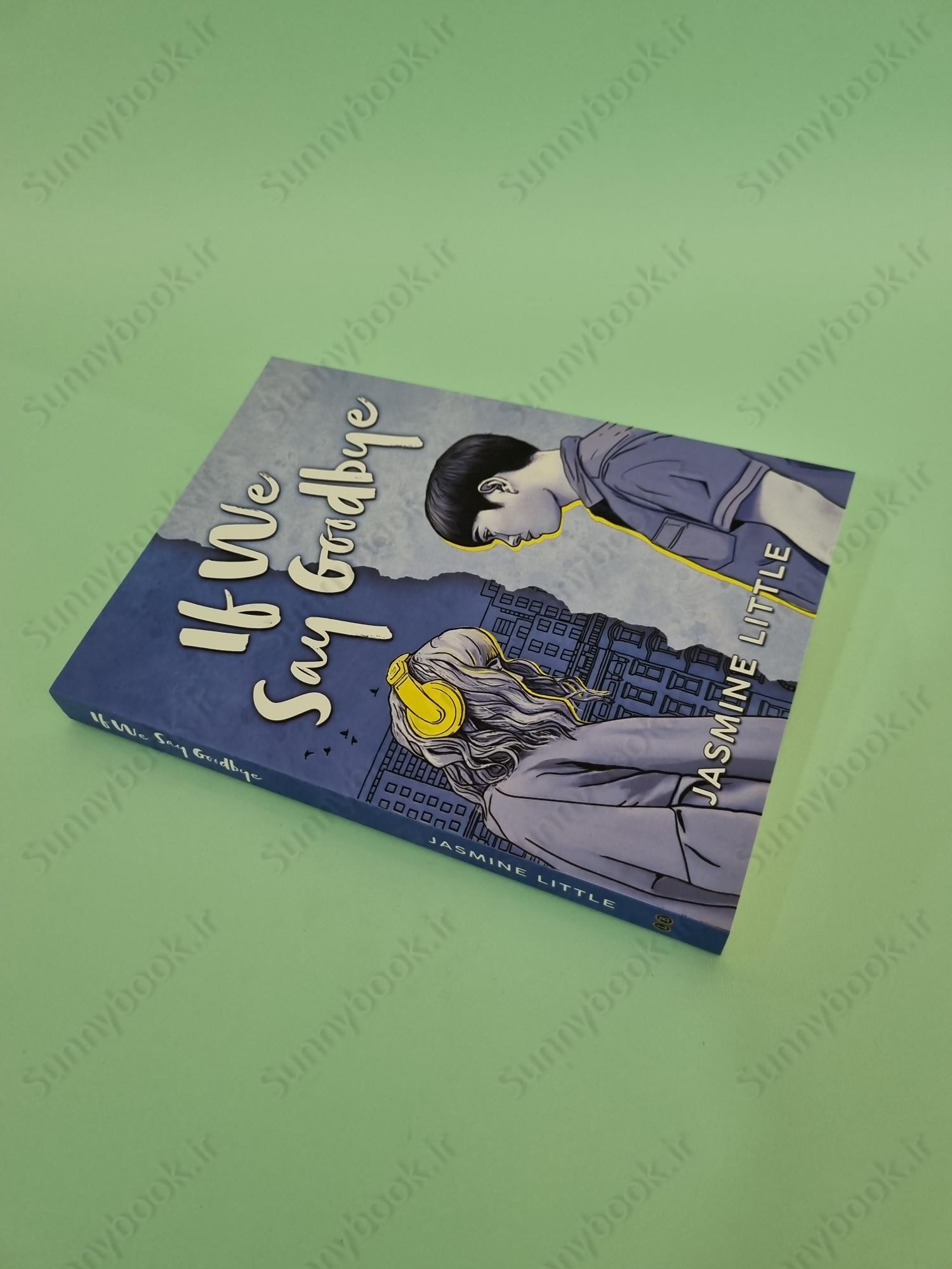 If We Say Goodbye main 1 3