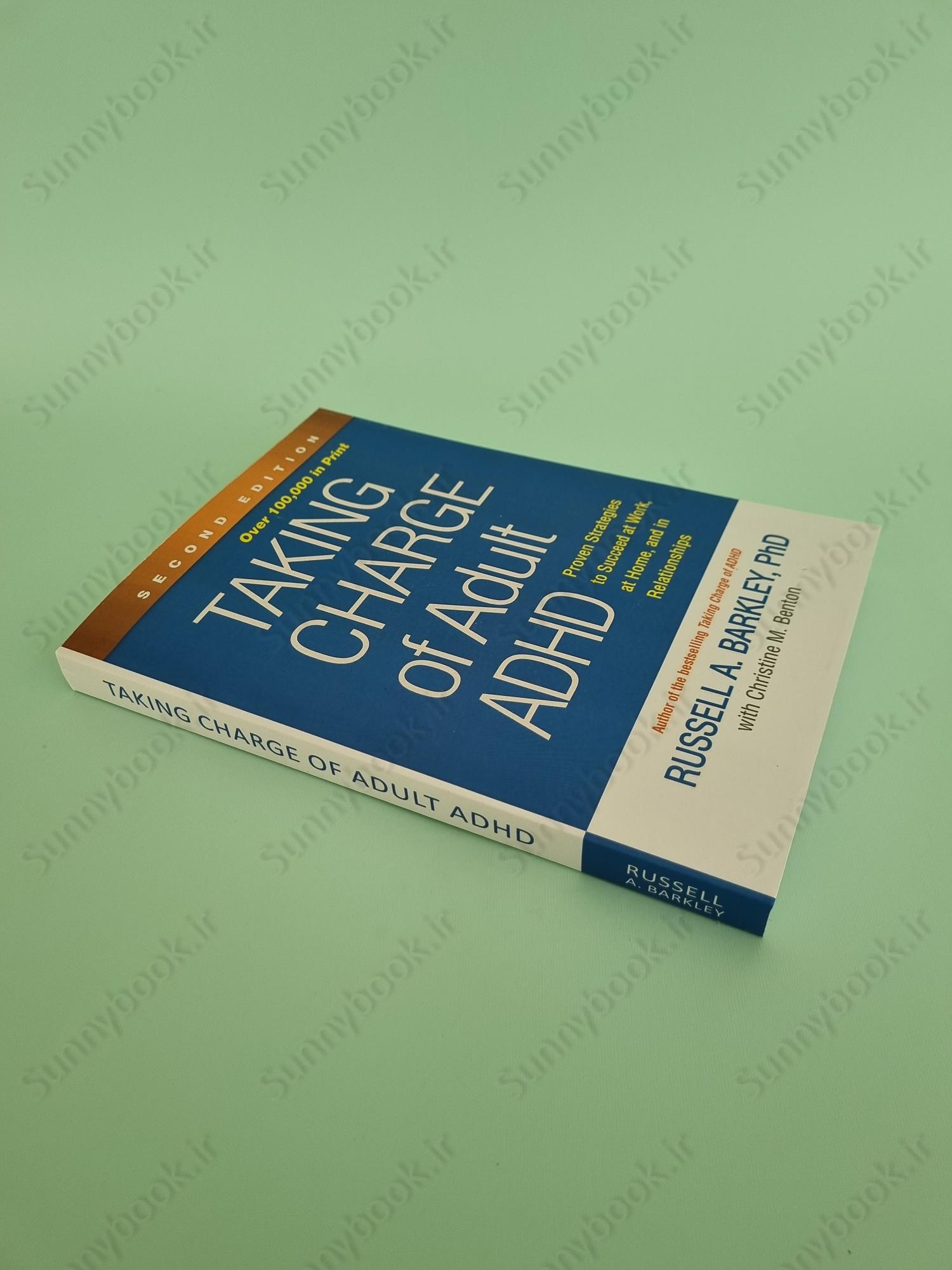 Taking Charge of Adult ADHD: Proven Strategies to Succeed at Work, at Home, and in Relationships main 1 3