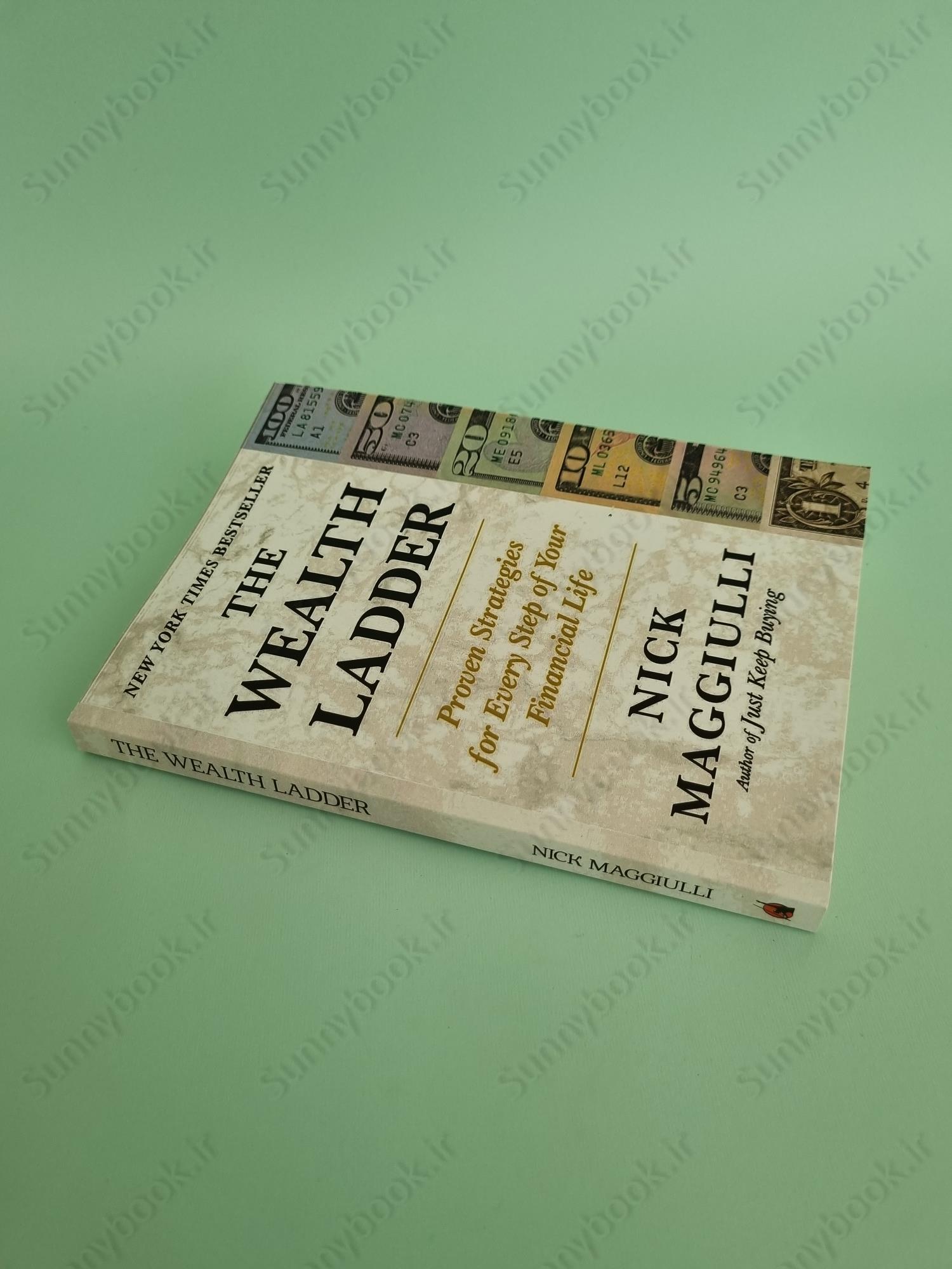 The Wealth Ladder: Proven Strategies for Every Step of Your Financial Life main 1 3