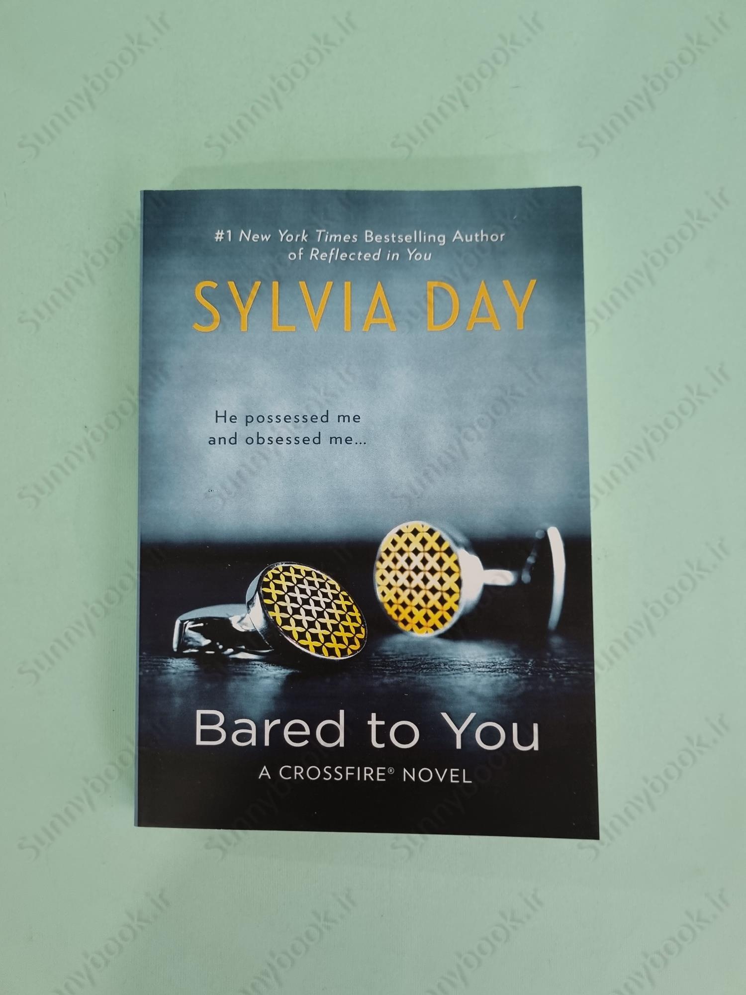 Bared to You (Crossfire 1) main 1 2