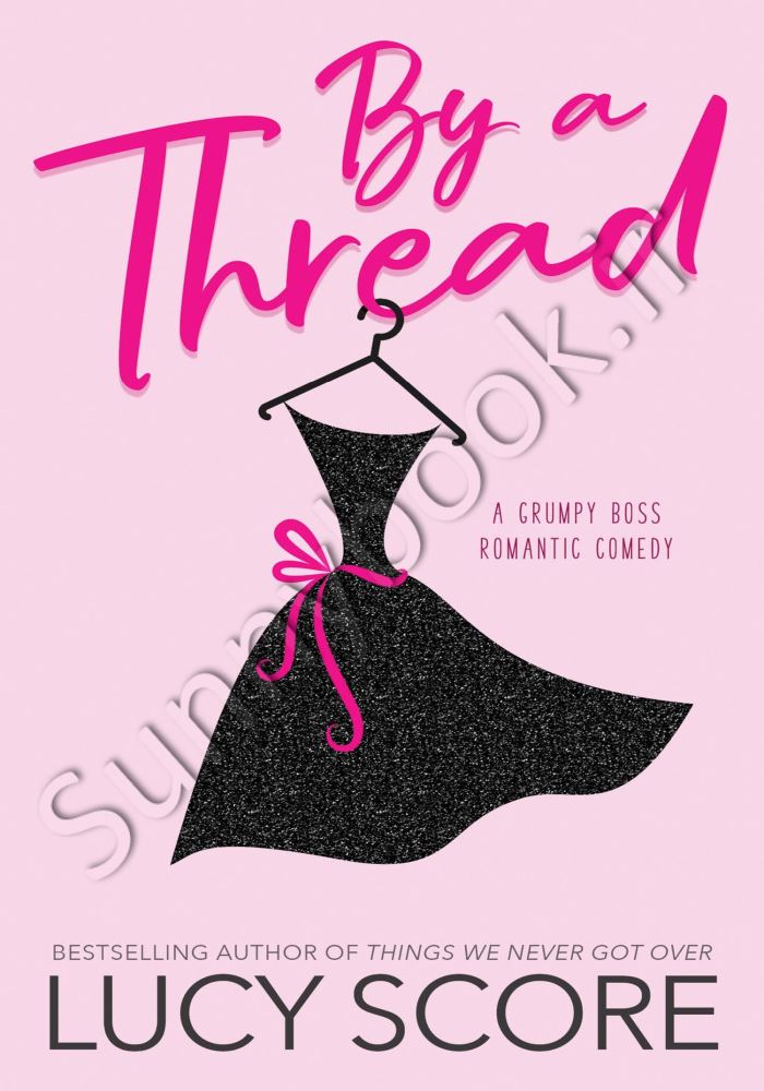 By a Thread: A Grumpy Boss Romantic Comedy Model.Title
