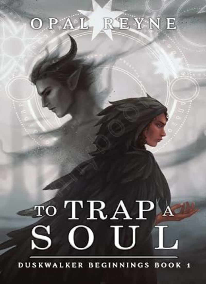 To Trap a Soul (Duskwalker Beginnings 1) main 1 1