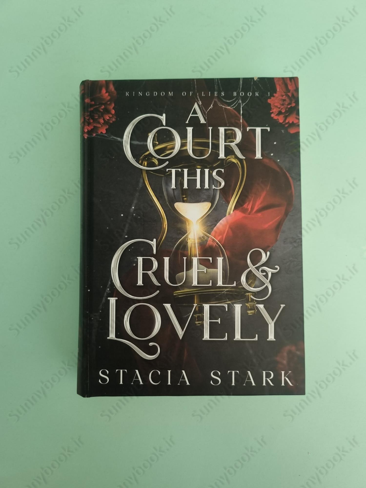 A Court This Cruel & Lovely (Kingdom of Lies 1) main 1 2