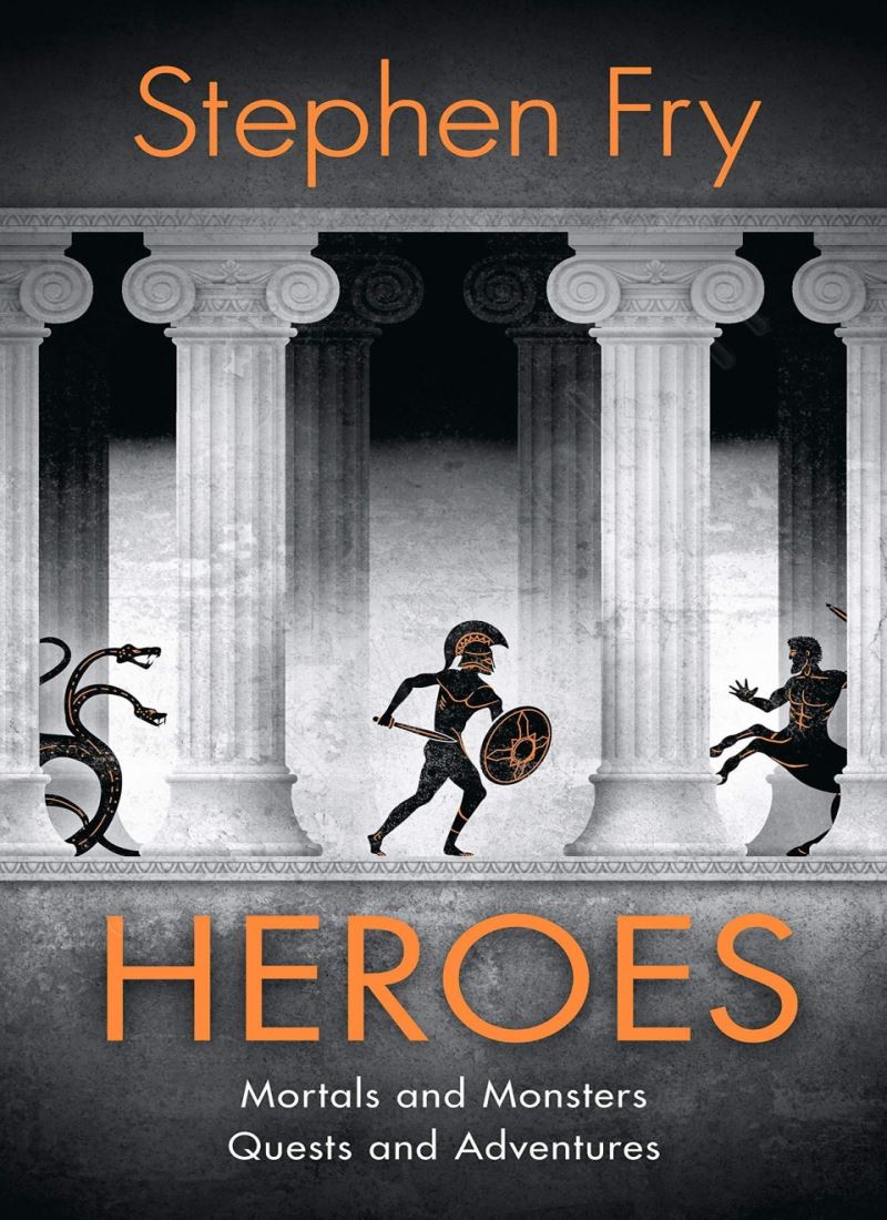 Heroes: Mortals and Monsters, Quests and Adventures (Stephen Fry's Great Mythology 2) main 1 1
