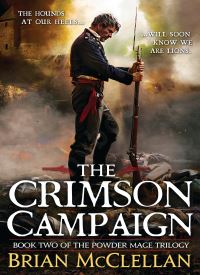 The Crimson Campaign (Powder Mage 2)