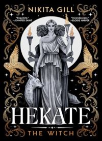 Hekate - The Witch (Goddesses of the Underworld 1)