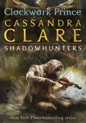 Clockwork Prince  (The Infernal Devices 2) thumb 2 1