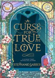 A Curse for True Love (Once Upon a Broken Heart 3) thumb 2 1