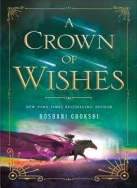 A Crown of Wishes (The Star-Touched Queen 2) thumb 2 1