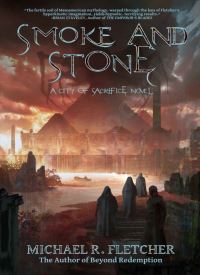 Smoke and Stone (City of Sacrifice 1)