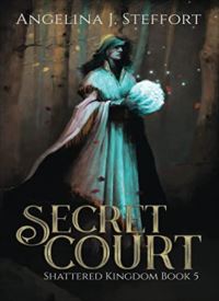 Secret Court (Shattered Kingdom 5) Secret Court (Shattered Kingdom 5) thumb 2 1