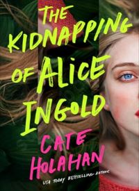 The Kidnapping of Alice Ingold