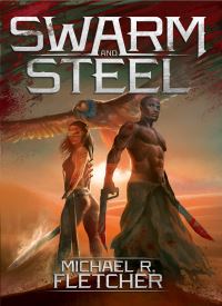 Swarm and Steel (Manifest Delusions 2.5)