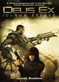 Deus Ex: Icarus Effect (Deus Ex Universe 1) Deus Ex: Icarus Effect (Deus Ex Universe 1) thumb 2 1