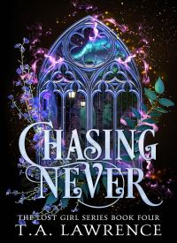 Chasing Never (The Lost Girl 4)