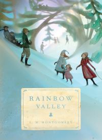 Rainbow Valley (Anne of Green Gables, Book 7)