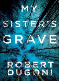 My Sister's Grave (Tracy Crosswhite 1)