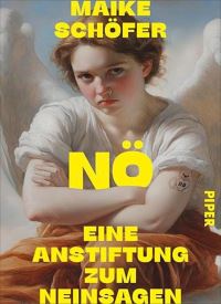Nö: Eine Anstiftung zum Neinsagen