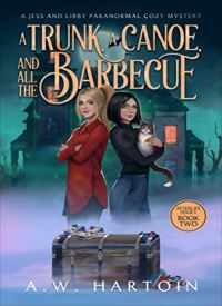 A Trunk, A Canoe, and all the Barbecue (Afterlife Issues 2)