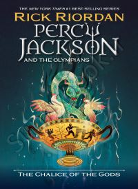 The Chalice of the Gods (Percy Jackson and the Olympians, Book 6)