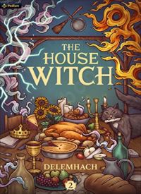 The House Witch 2 (The House Witch 2)